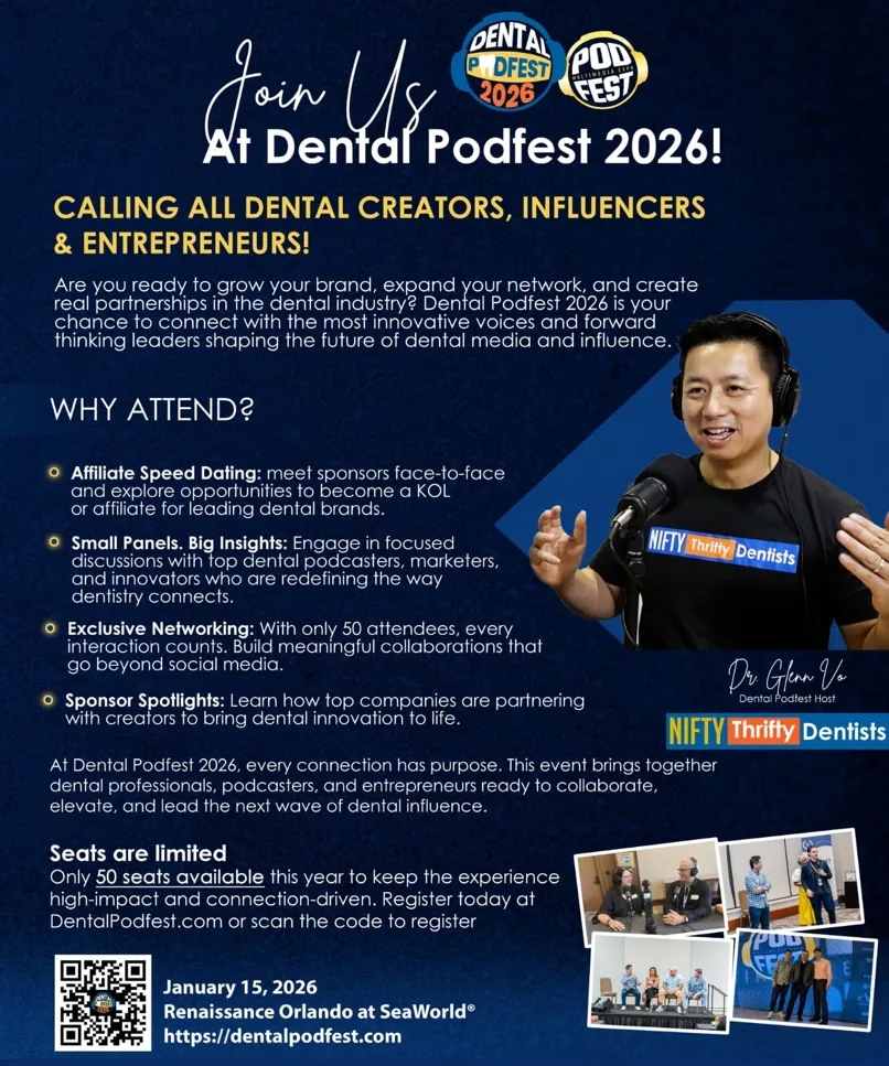 Promotional flyer for Dental Podfest 2026, calling for dental creators, influencers and entrepreneurs. January 15, 2026 at the Renaissance Orlando at SeaWorld, hosted with the Nifty Thrifty Dentists.