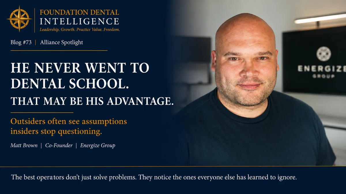Portrait of Matt Brown, Co-Founder of Energize Group. Caption: he never went to dental school, that may be his advantage. The best operators don't just solve problems, they notice the ones everyone else has learned to ignore.
