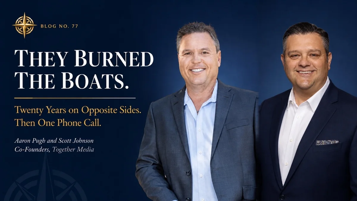Aaron Pugh and Scott Johnson, co-founders of Together Media. Headline: they burned the boats. Twenty years on opposite sides, then one phone call.