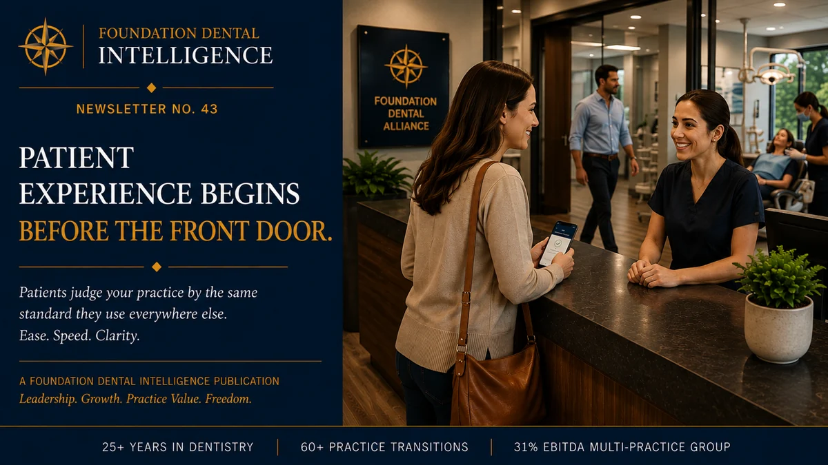 Foundation Dental Intelligence Newsletter No. 43, Patient Experience in the Digital Age., by Dr. Jim Arnold.