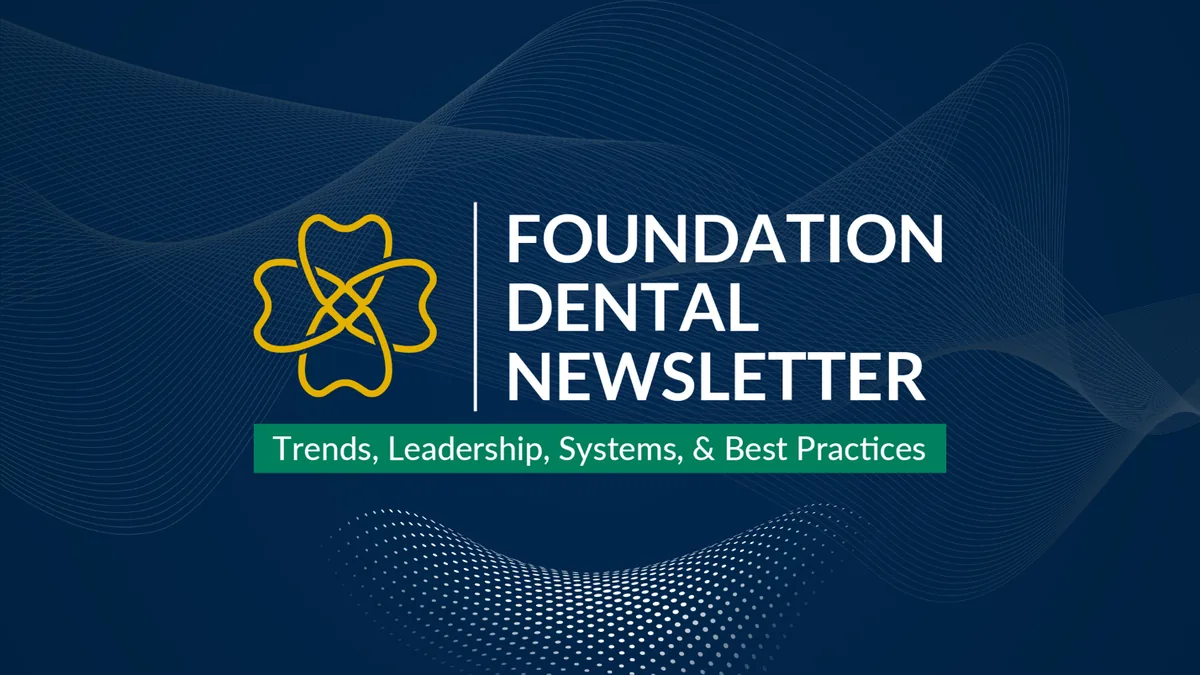 Foundation Dental Intelligence Newsletter No. 45, The Lean Practice- Maximum Impact, Zero Waste., by Dr. Jim Arnold.