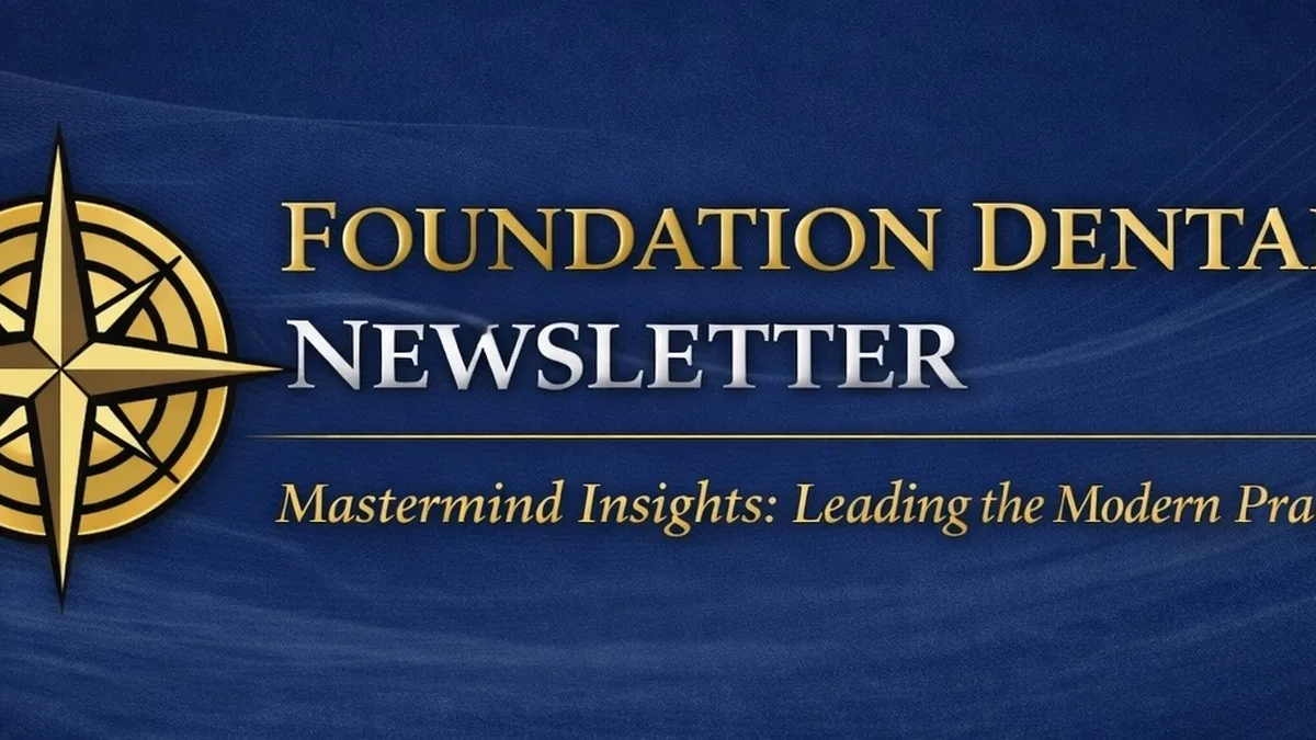 Foundation Dental Intelligence Newsletter No. 61, The Monday Morning Fix That Removes You as the Bottleneck., by Dr. Jim Arnold.