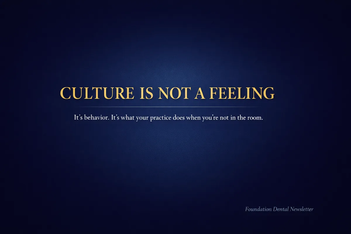 Graphic: Culture is not a feeling. It's behavior. It's what your practice does when you're not in the room.