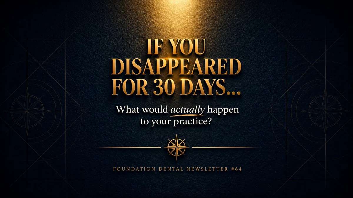 Graphic: If you disappeared for 30 days, what would actually happen to your practice? Most people never ask this honestly.