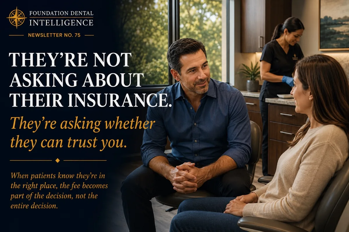 A dentist in conversation with a patient in a consultation room. Caption: they're not asking about their insurance, they're asking whether they can trust you.