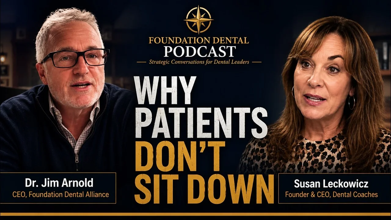 Foundation Dental Podcast, Why Most Dental Practices Lose Patients Before They Ever Sit Down, with Susan Leckowicz, .