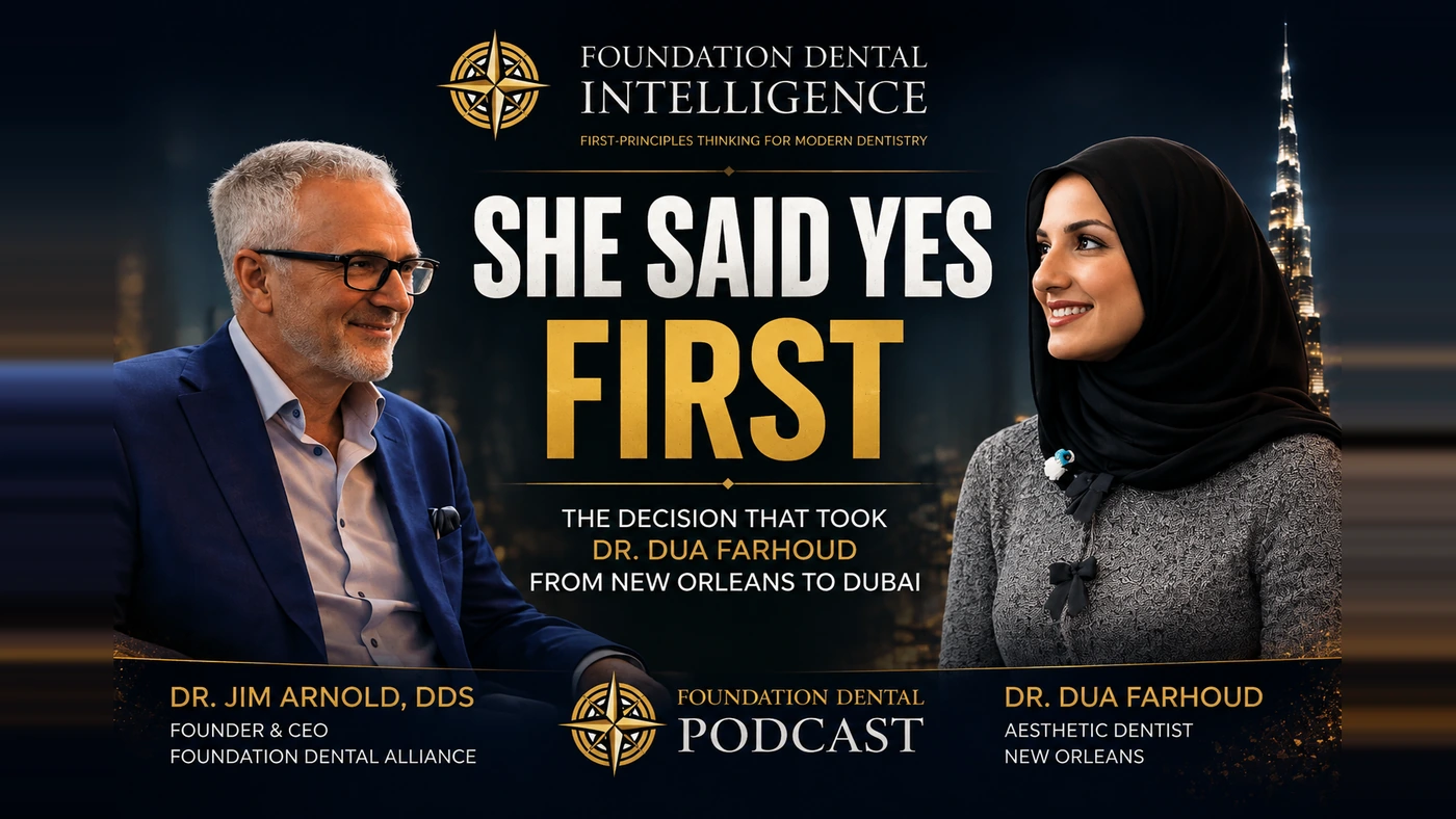 Foundation Dental Podcast, She Said Yes Before Anyone Else Did. Here’s What It Cost Her - and What It Built, with Dr. Dua Farhoud, .