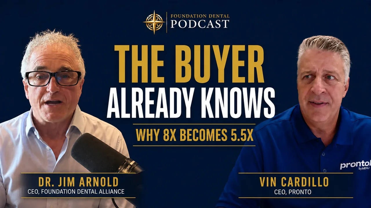 Foundation Dental Podcast, The Buyer Already Knows, with Vin Cardillo.