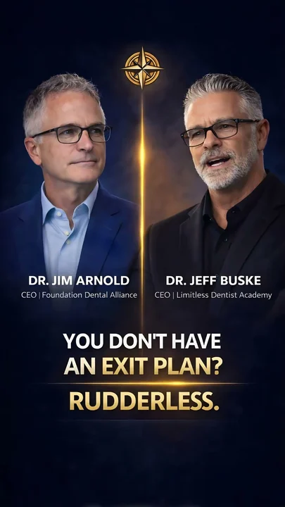 Every Dentist Needs an Exit Strategy Before They Think They Need One