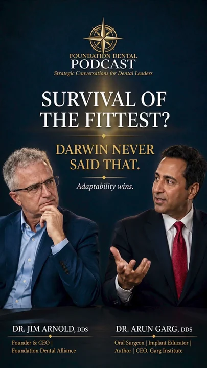 Darwin Never Said Survival of the Strongest. Dentists Have This Backwards.